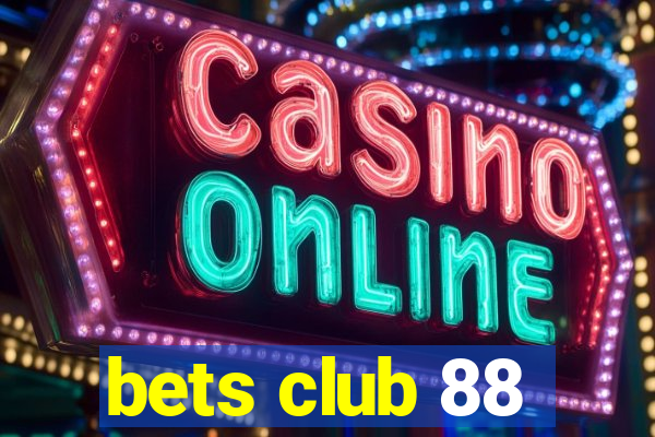 bets club 88